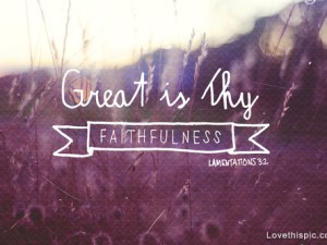 Great is Thy Faithfulness