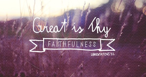 Great is Thy Faithfulness